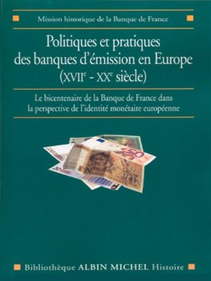 cover image of Politiques et pratiques des banques d'émission en Europe (XVIIe-XXe siècle)